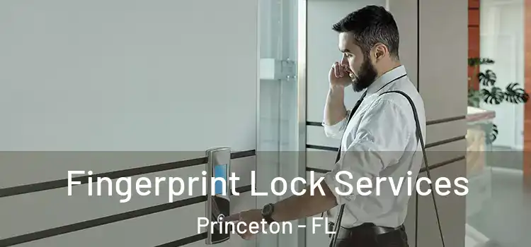 Fingerprint Lock Services Princeton - FL